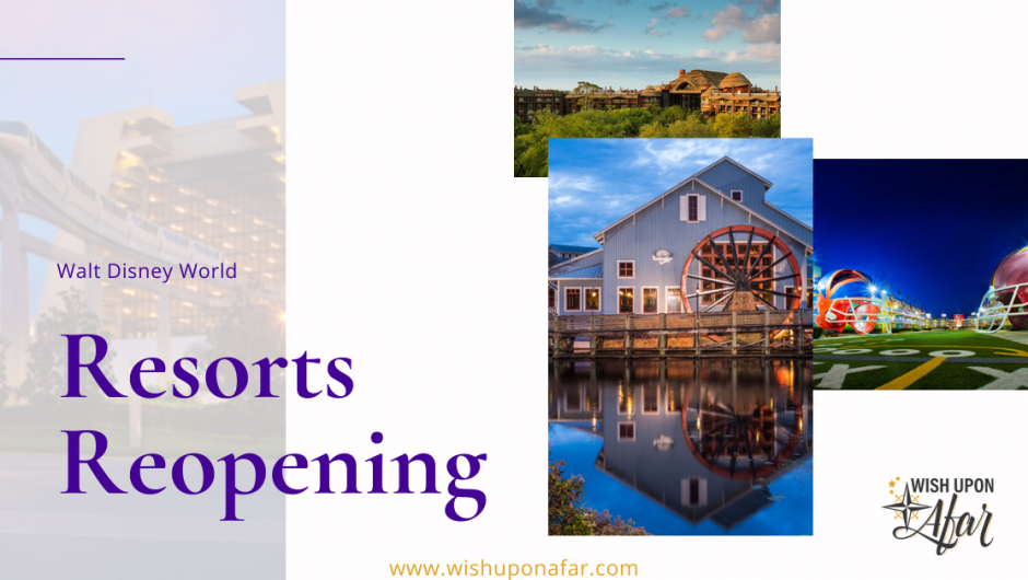 Walt Disney World Resort Hotels Reopening